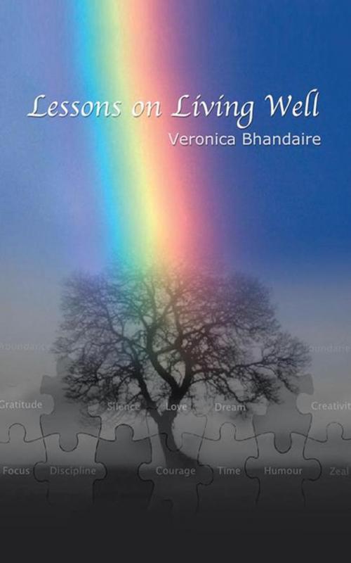 Cover of the book Lessons on Living Well by Veronica Bhandaire, AuthorHouse UK