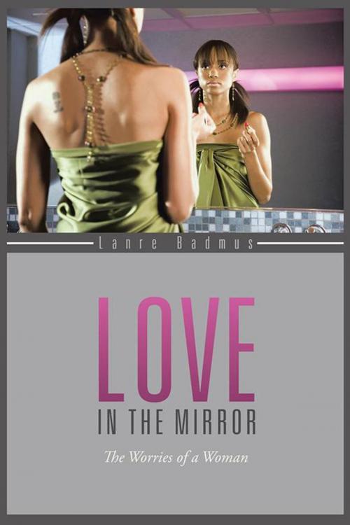 Cover of the book Love in the Mirror by Lanre Badmus, AuthorHouse UK