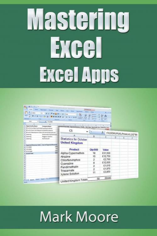 Cover of the book Mastering Excel: Excel Apps by Mark Moore, Mark Moore
