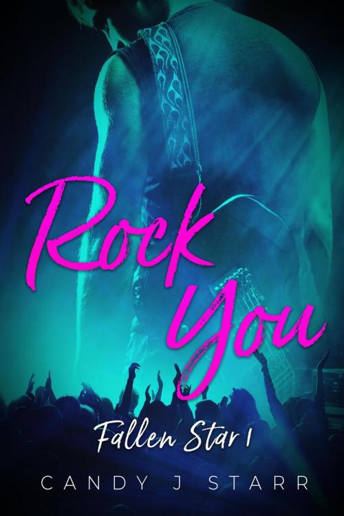 Cover of the book Rock You by Candy J Starr, Candy J Starr