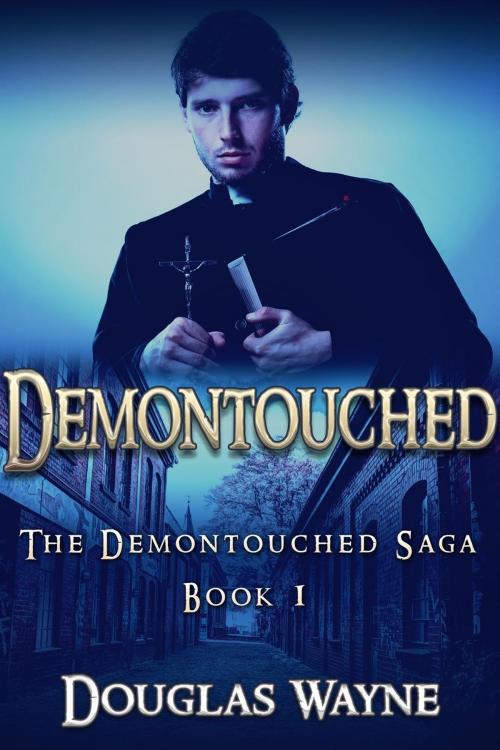 Cover of the book Demontouched by Douglas Wayne, Douglas Wayne