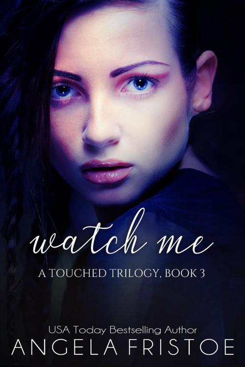 Cover of the book Watch Me by Angela Fristoe, Little Prince Publishing