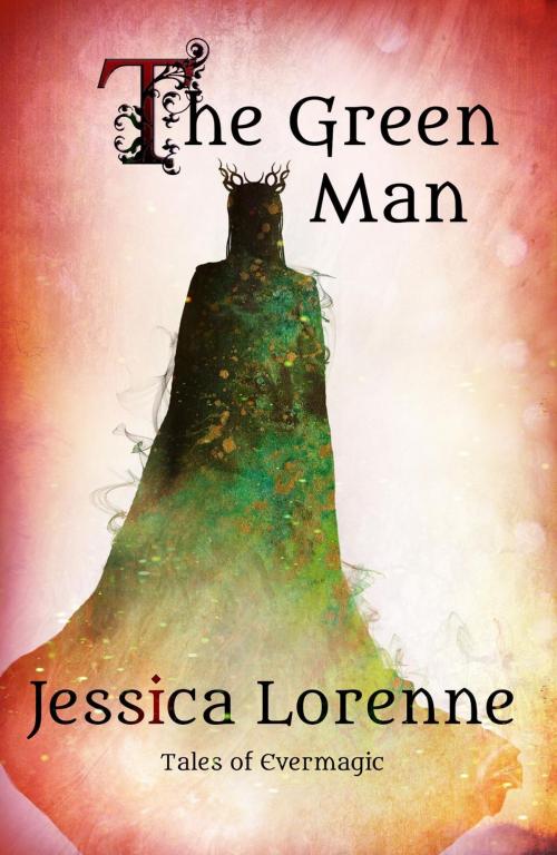 Cover of the book The Green Man by Jessica Lorenne, Jessica Lorenne