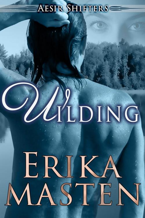 Cover of the book Wilding by Erika Masten, Sticky Sweet Books