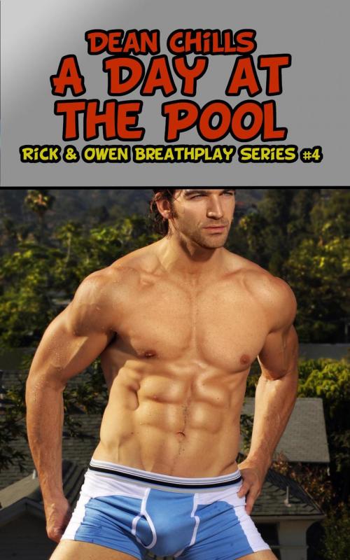 Cover of the book A Day at the Pool by Dean Chills, SexyFic.com