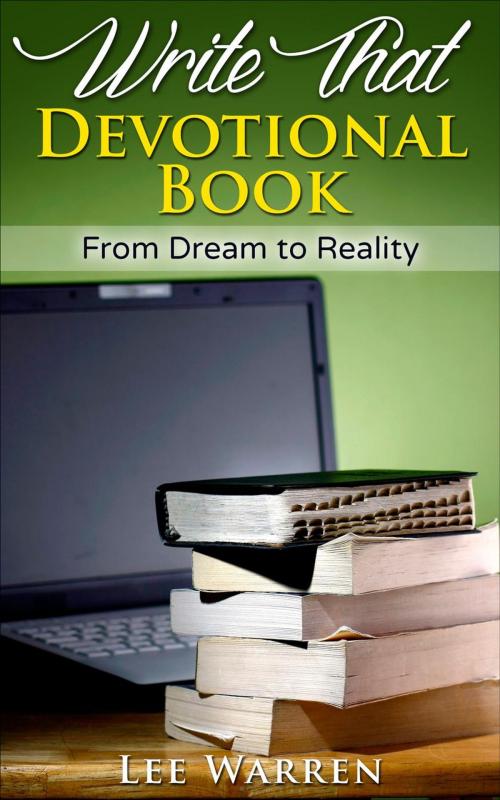 Cover of the book Write That Devotional Book by Lee Warren, Midnight Latte Publishing