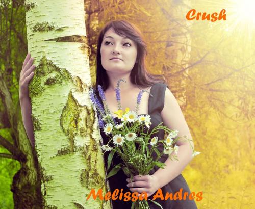 Cover of the book Crush by Melissa Andres, Melissa Andres