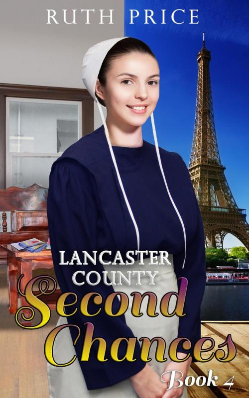 Cover of the book Lancaster County Second Chances 4 by Ruth Price, Global Grafx Press
