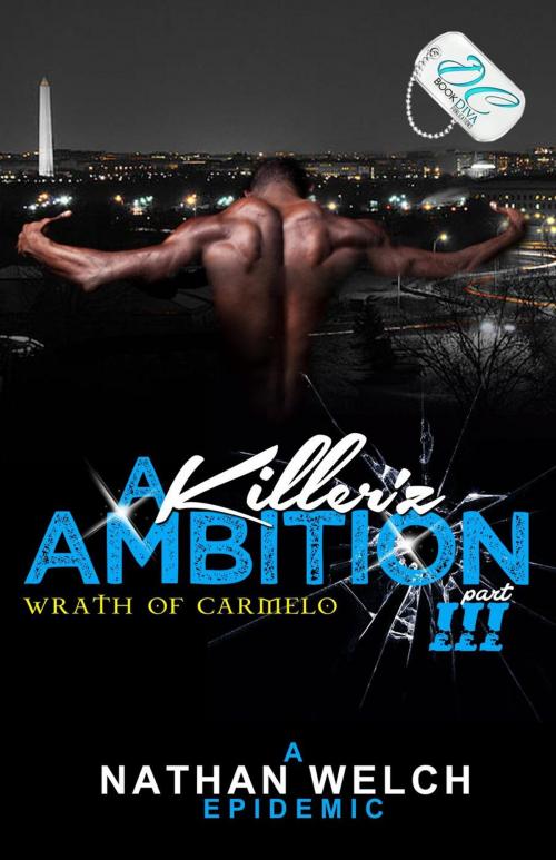 Cover of the book A Killer'z Ambition 3 by Nathan Welch, DC Bookdiva Publications