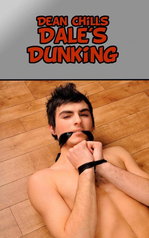 Cover of the book Dale's Dunking by Dean Chills, SexyFic.com