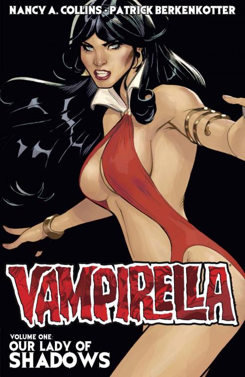 Cover of the book Vampirella Vol. 1: Our Lady of Shadows by Nancy A. Collins, Dynamite Entertainment