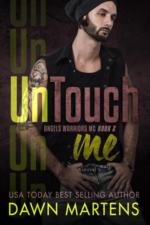 Cover of the book UnTouch Me by Dawn Martens, Dawn Martens