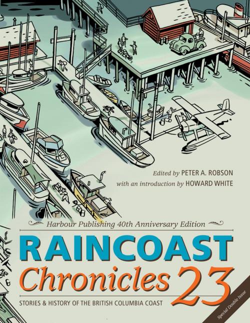 Cover of the book Raincoast Chronicles 23 by , Harbour Publishing Co. Ltd.