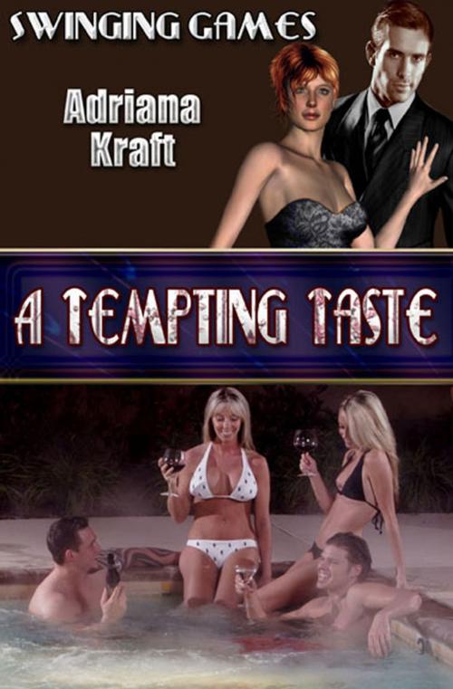 Cover of the book A Tempting Taste by Adriana Kraft, eXtasy Books Inc
