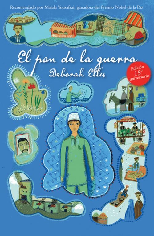 Cover of the book El pan de la guerra by Deborah Ellis, Groundwood Books Ltd