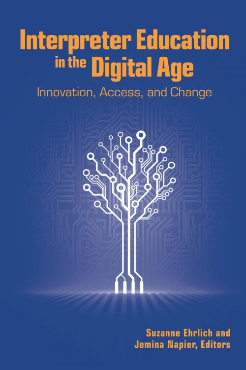Cover of the book Interpreter Education in the Digital Age by , Gallaudet University Press