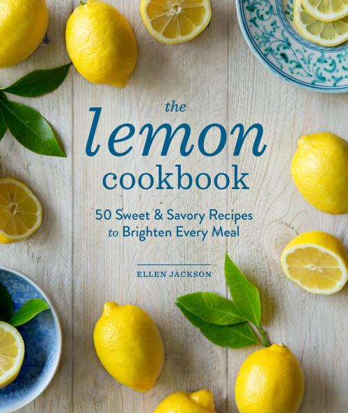Cover of the book The Lemon Cookbook (EBK) by Ellen Jackson, Sasquatch Books