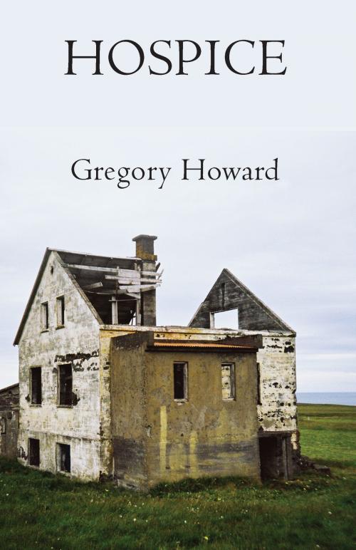 Cover of the book Hospice by Gregory Howard, University of Alabama Press