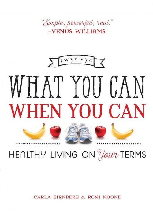 Cover of the book What You Can When You Can by Carla Birnberg, Roni Noone, Basic Books