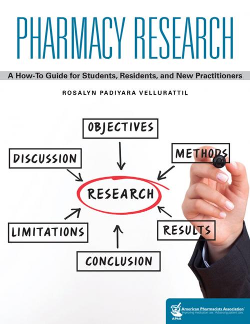Cover of the book Pharmacy Research: A How-to Guide for Students, Residents, and New Practitioners - to be re-distributed with corrections by Rosalyn Padiyara Vellurattil, PharmD, CDE, American Pharmacists Association