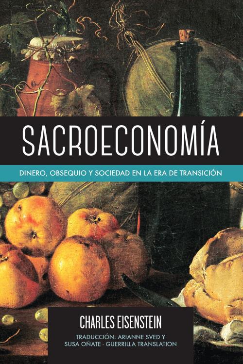 Cover of the book Sacroeconomía by Charles Eisenstein, North Atlantic Books