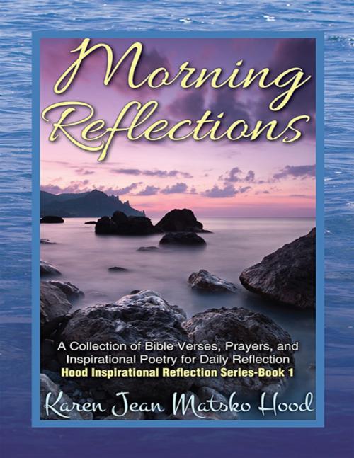 Cover of the book Morning Reflections by Karen Jean Matsko Hood, Whispering Pine Press International, Inc.