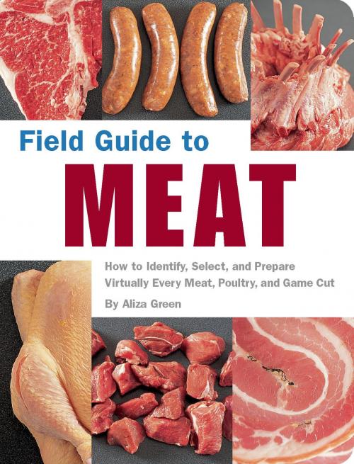 Cover of the book Field Guide to Meat by Aliza Green, Quirk Books