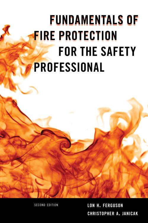 Cover of the book Fundamentals of Fire Protection for the Safety Professional by Lon H. Ferguson, Christopher A. Dr. Janicak, Bernan Press