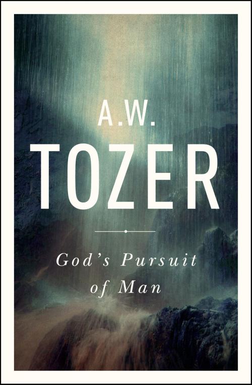 Cover of the book God's Pursuit of Man by A. W. Tozer, Moody Publishers