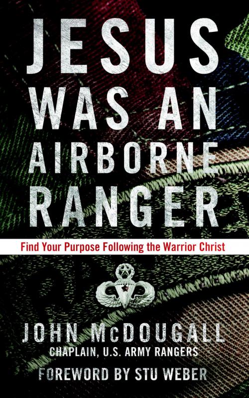 Cover of the book Jesus Was an Airborne Ranger by John McDougall, The Crown Publishing Group