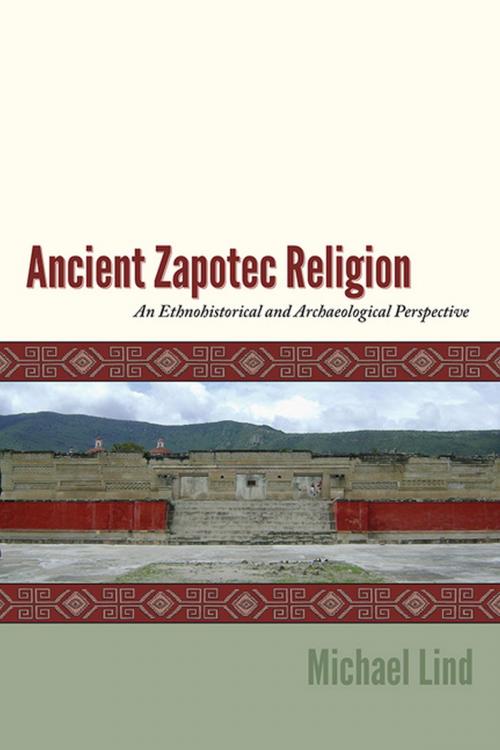 Cover of the book Ancient Zapotec Religion by Michael Lind, University Press of Colorado