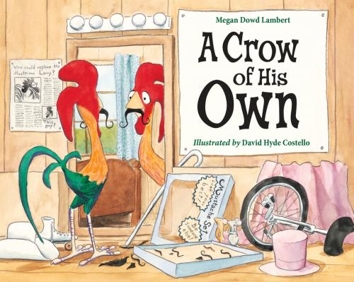 Cover of the book A Crow of His Own by Megan Dowd Lambert, Charlesbridge