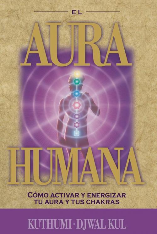 Cover of the book El aura humana by Elizabeth Clare Prophet, Summit University Press Español