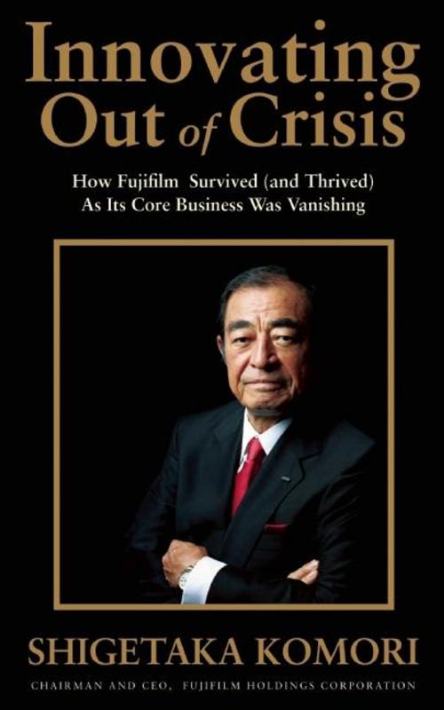 Cover of the book Innovating Out of Crisis by Shigetaka Komori, Stone Bridge Press