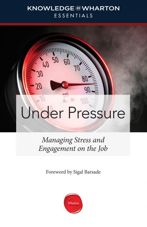 Cover of the book Under Pressure by Knowledge@Wharton, Wharton Digital Press