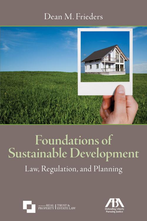 Cover of the book Foundations of Sustainable Development by Dean M. Frieders, American Bar Association