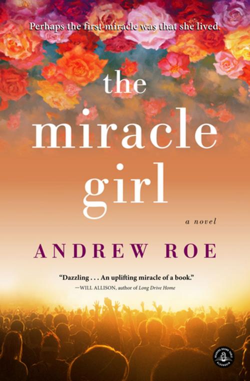 Cover of the book The Miracle Girl by Andrew Roe, Workman Publishing
