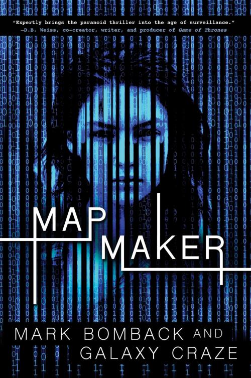 Cover of the book Mapmaker by Mark Bomback, Galaxy Craze, Soho Press