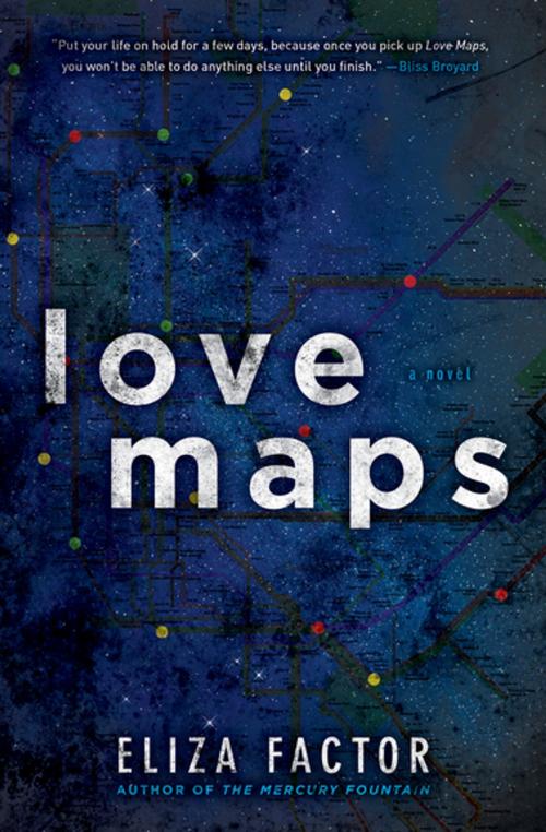 Cover of the book Love Maps by Eliza Factor, Akashic Books (Ignition)