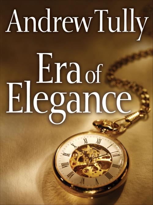 Cover of the book Era of Elegance by Andrew Tully, eNet Press Inc.