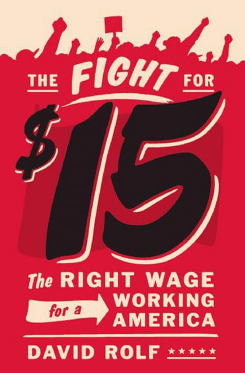 Cover of the book The Fight for $15 by David Rolf, The New Press