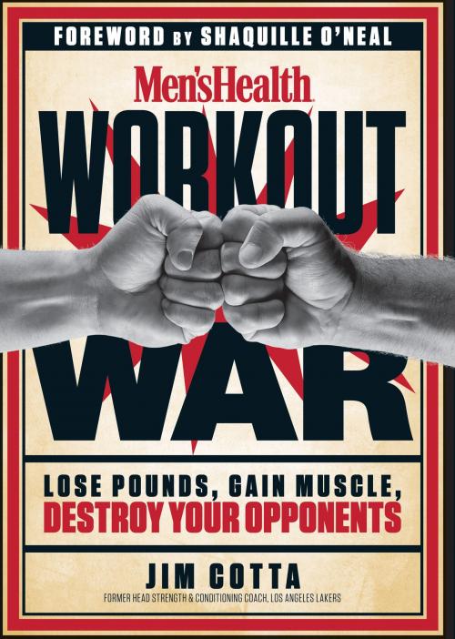 Cover of the book Men's Health Workout War by Jim Cotta, Potter/Ten Speed/Harmony/Rodale