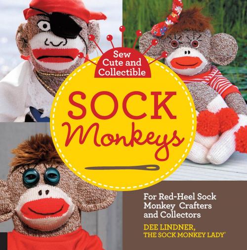 Cover of the book Sew Cute and Collectible Sock Monkeys by Dee Lindner, Creative Publishing International
