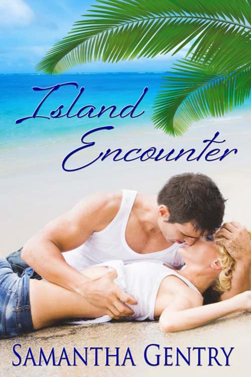 Cover of the book Island Encounter by Samantha Gentry, The Wild Rose Press, Inc.