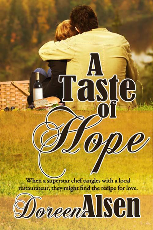 Cover of the book A Taste of Hope by Doreen  Alsen, The Wild Rose Press, Inc.