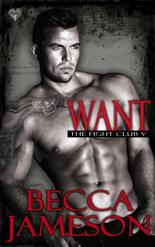 Cover of the book Want by Becca Jameson, Hartwood Publishing