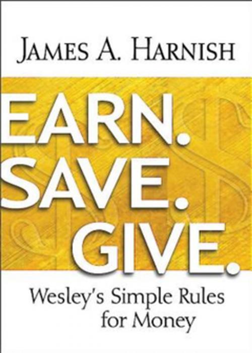 Cover of the book Earn. Save. Give. [Large Print] by James A. Harnish, Abingdon Press