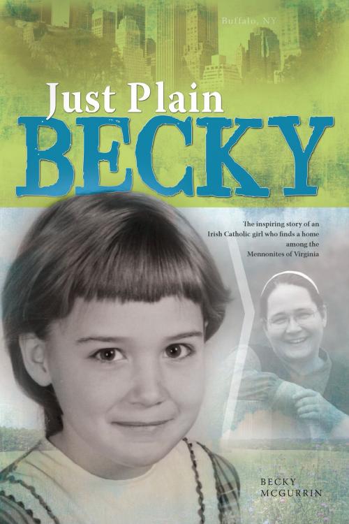 Cover of the book Just Plain Becky by Becky McGurrin, Vision Publishers LLC