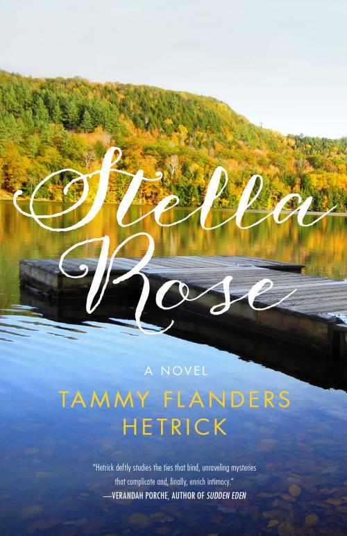 Cover of the book Stella Rose by Tammy Flanders Hetrick, She Writes Press