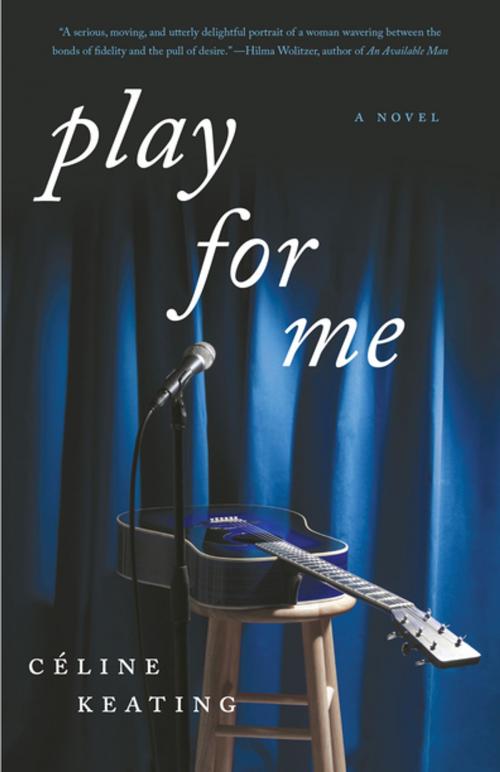 Cover of the book Play for Me by Celine Keating, She Writes Press
